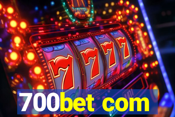 700bet com